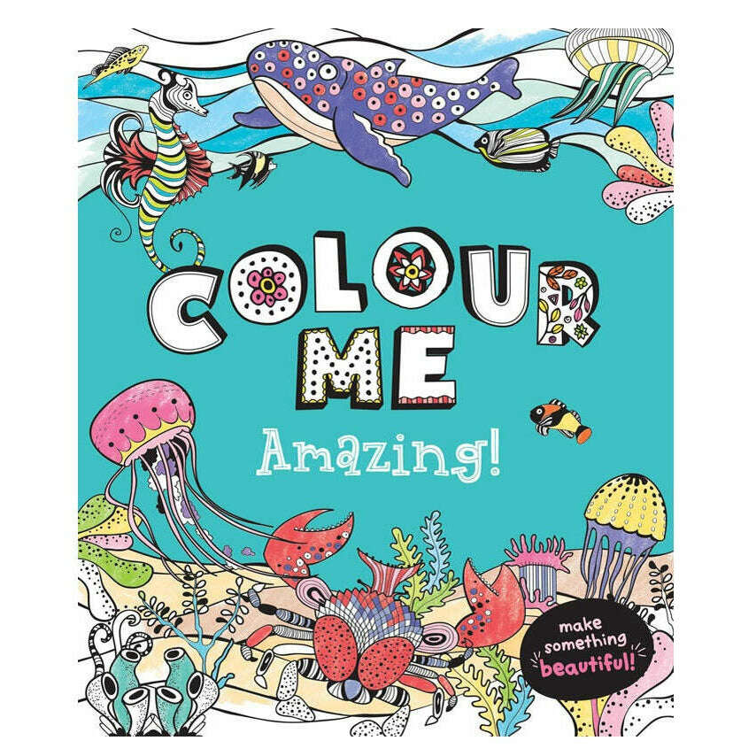 Toys N Tuck:Colour Me Amazing! Creative Colouring Book,Alligator Books